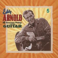 Eddy Arnold - The Tennessee Plowboy And His Guitar (5CD Set)  Disc 5